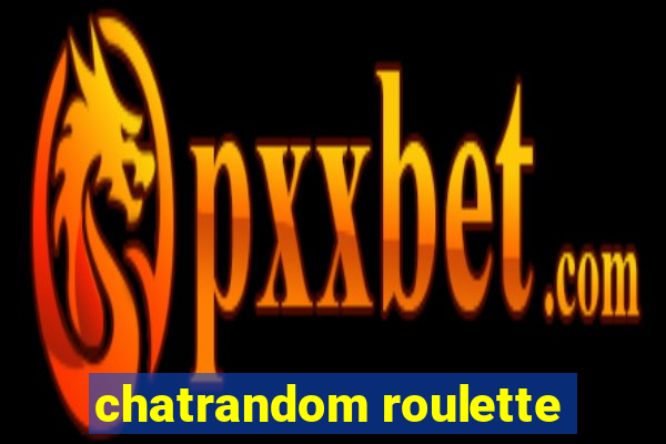 chatrandom roulette